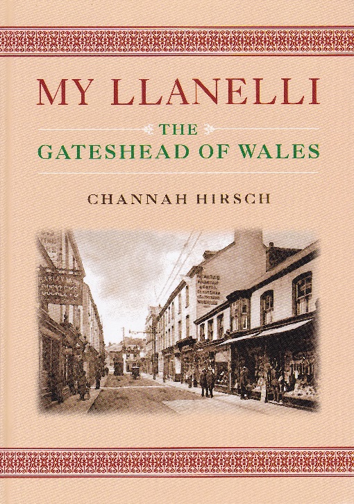 My Llanelli by Channah Hirsch