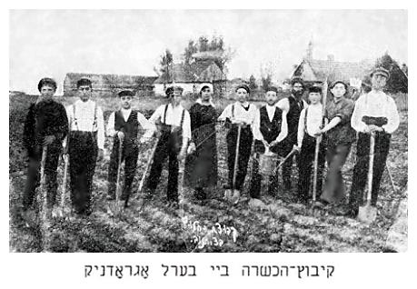 Kibbutz Hachshara at Berl Agradnik's