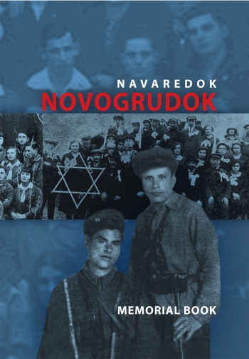 Cover: Memorial (Yizkor) Book of the Jewish Community of Novogrudok